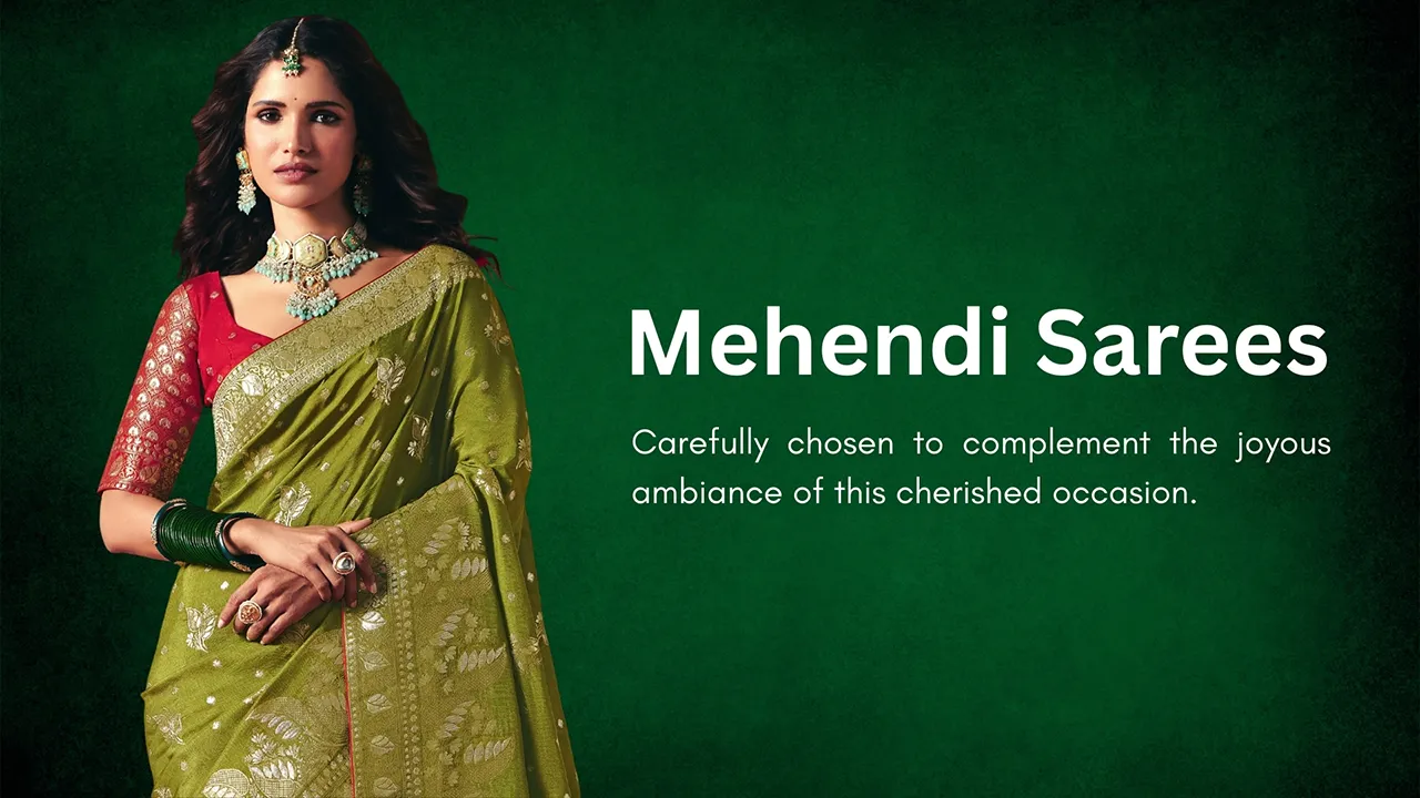 Buy Sarees for Mahendi Ceremony